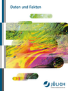FZJ_Daten_Fakten_2017_de.pdf FZJ: Daten und Fakten (2017)